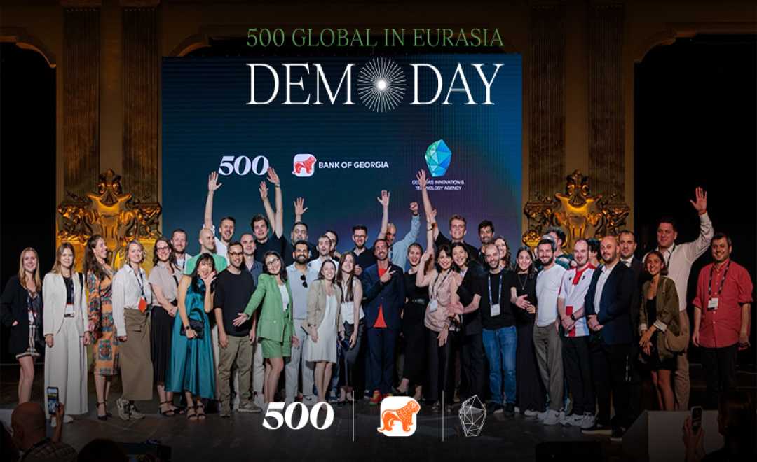 საქართველოში 500 Global-ის აქსელერაციის პროგრამის მეექვსე ნაკადის Demo Day გაიმართა